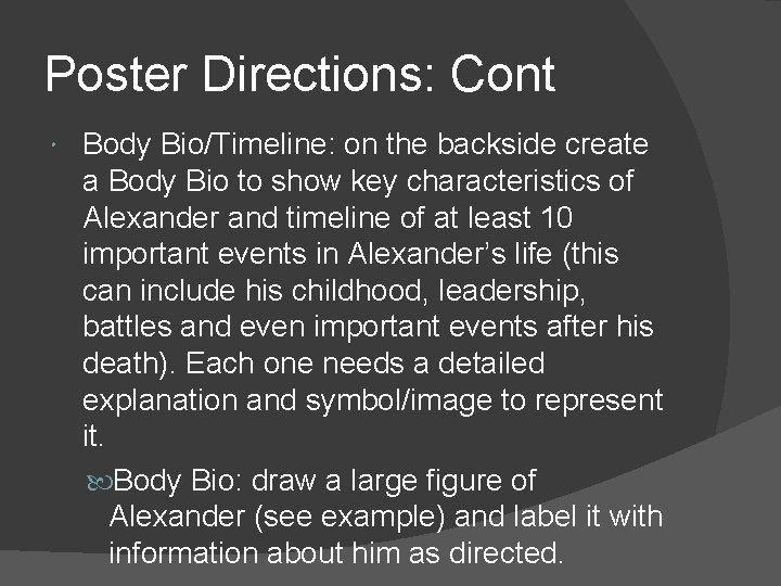 Poster Directions: Cont Body Bio/Timeline: on the backside create a Body Bio to show
