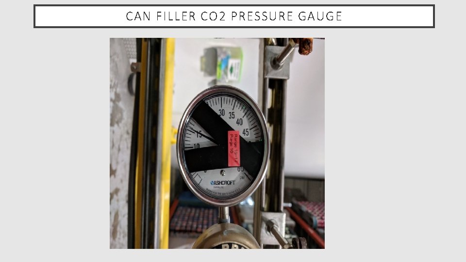 CAN FILLER CO 2 PRESSURE GAUGE 