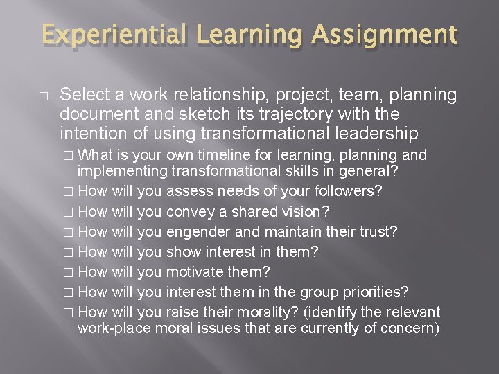 Experiential Learning Assignment � Select a work relationship, project, team, planning document and sketch