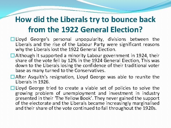 How did the Liberals try to bounce back from the 1922 General Election? �Lloyd