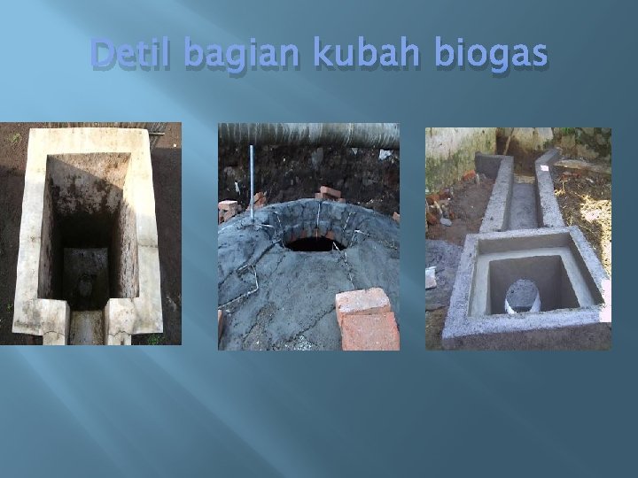 Detil bagian kubah biogas 