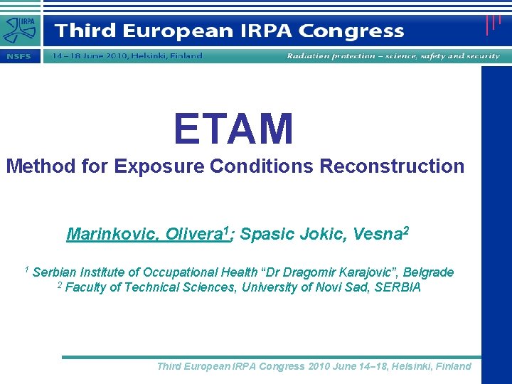 ETAM Method for Exposure Conditions Reconstruction Marinkovic, Olivera 1; Spasic Jokic, Vesna 2 1