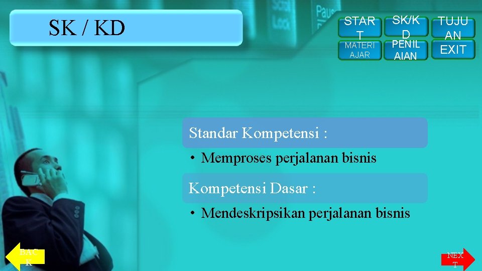 STAR T SK / KD MATERI AJAR SK/K D PENIL AIAN TUJU AN EXIT