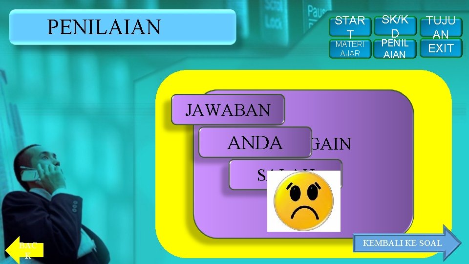 STAR T PENILAIAN MATERI AJAR SK/K D PENIL AIAN TUJU AN EXIT JAWABAN ANDA