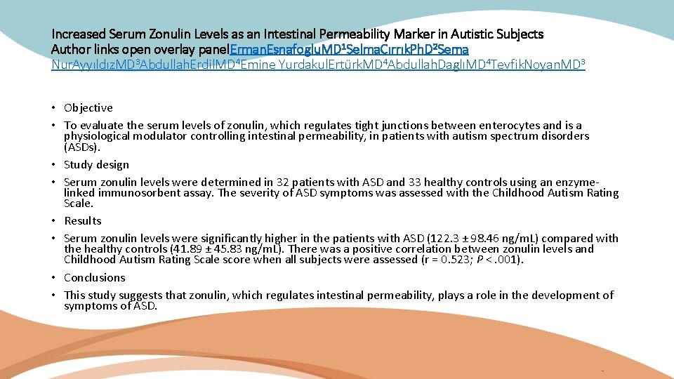 Increased Serum Zonulin Levels as an Intestinal Permeability Marker in Autistic Subjects Author links