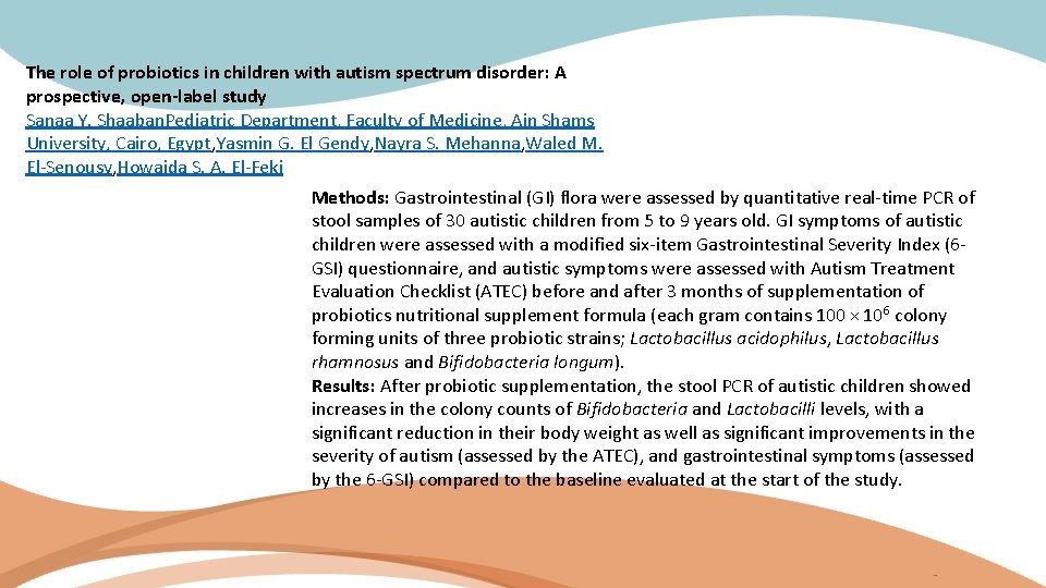 The role of probiotics in children with autism spectrum disorder: A prospective, open-label study