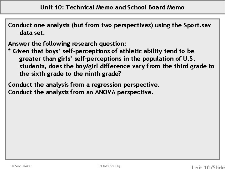 Unit 10: Technical Memo and School Board Memo Conduct one analysis (but from two
