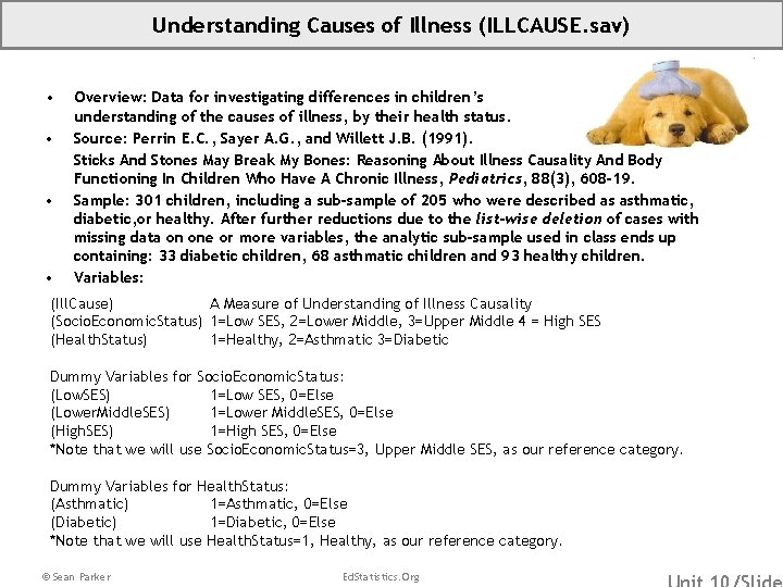 Understanding Causes of Illness (ILLCAUSE. sav) • • Overview: Data for investigating differences in