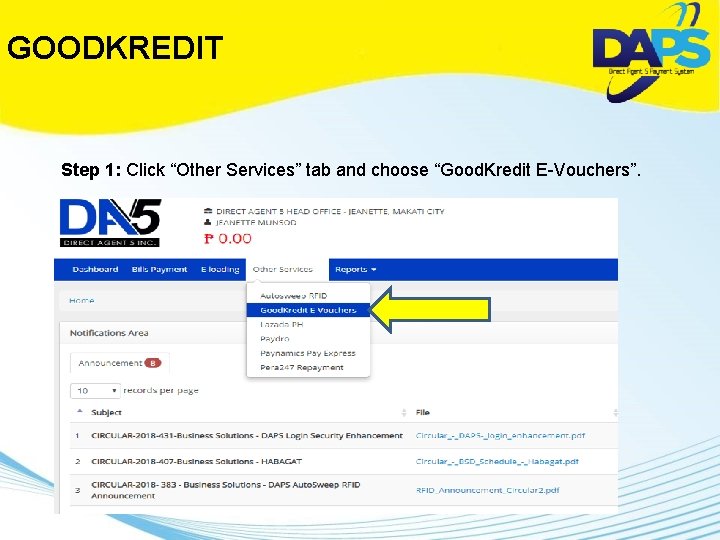 GOODKREDIT Step 1: Click “Other Services” tab and choose “Good. Kredit E-Vouchers”. 