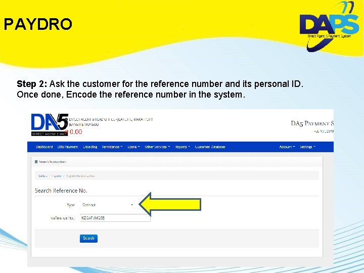 PAYDRO Step 2: Ask the customer for the reference number and its personal ID.