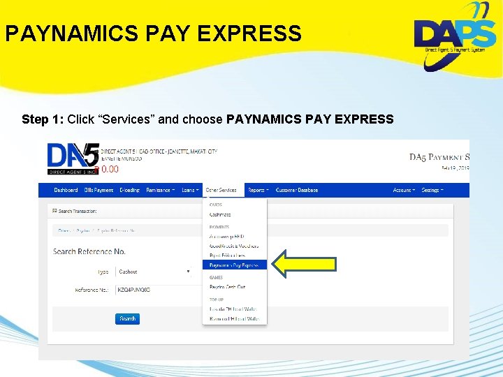 PAYNAMICS PAY EXPRESS Step 1: Click “Services” and choose PAYNAMICS PAY EXPRESS 