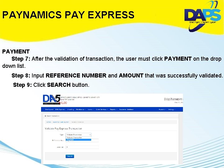 PAYNAMICS PAY EXPRESS PAYMENT Step 7: After the validation of transaction, the user must