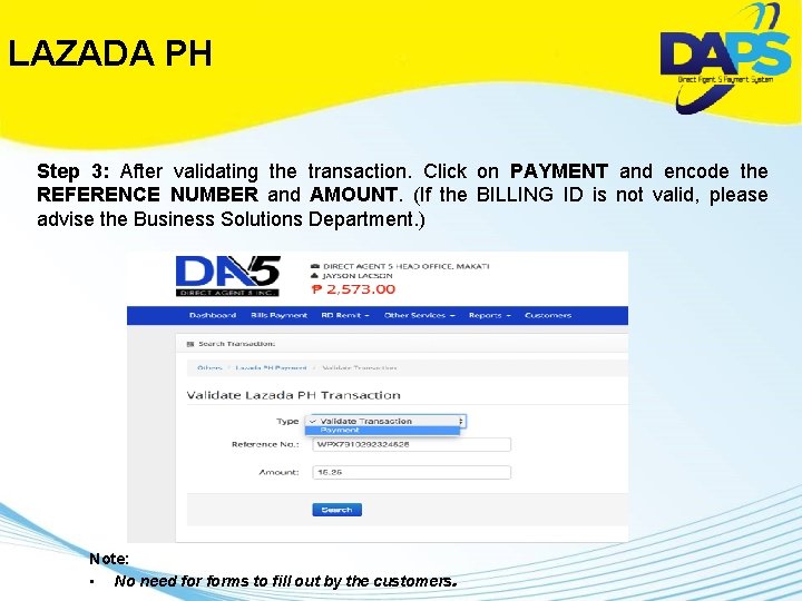 LAZADA PH Step 3: After validating the transaction. Click on PAYMENT and encode the