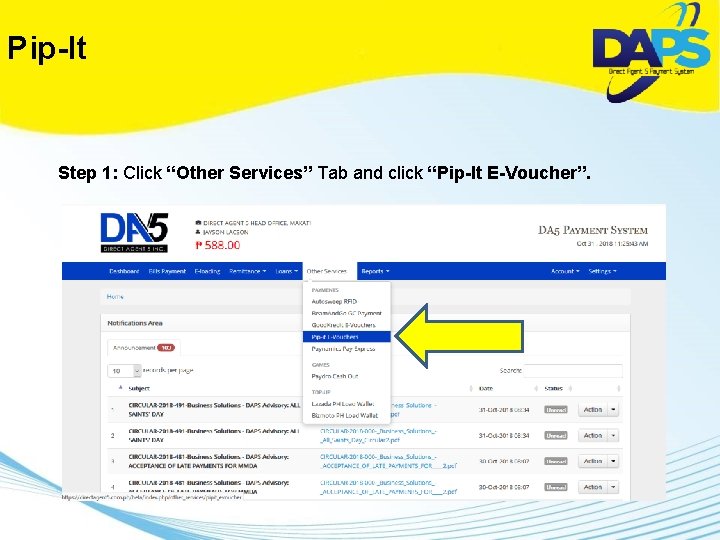 Pip-It Step 1: Click “Other Services” Tab and click “Pip-It E-Voucher”. 