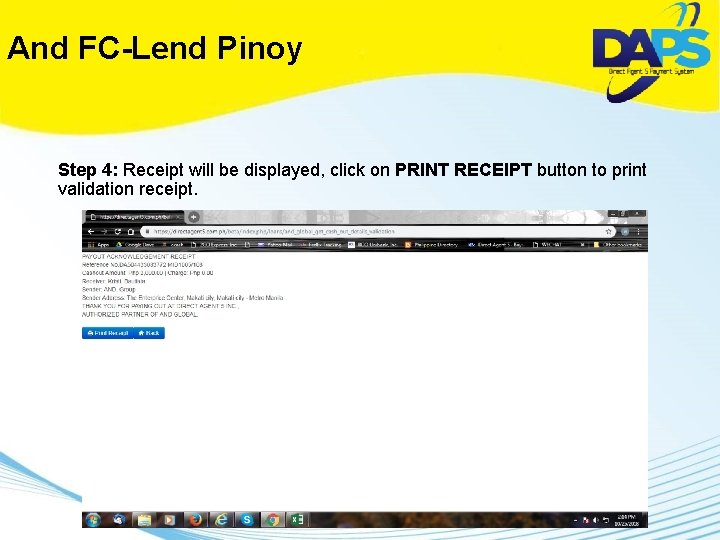 And FC-Lend Pinoy Step 4: Receipt will be displayed, click on PRINT RECEIPT button
