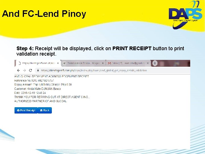 And FC-Lend Pinoy Step 4: Receipt will be displayed, click on PRINT RECEIPT button