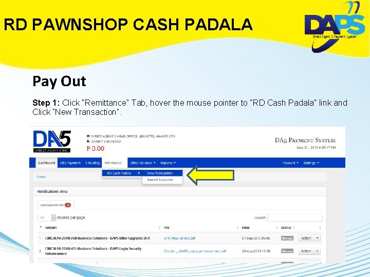RD PAWNSHOP CASH PADALA Pay Out Step 1: Click “Remittance” Tab, hover the mouse