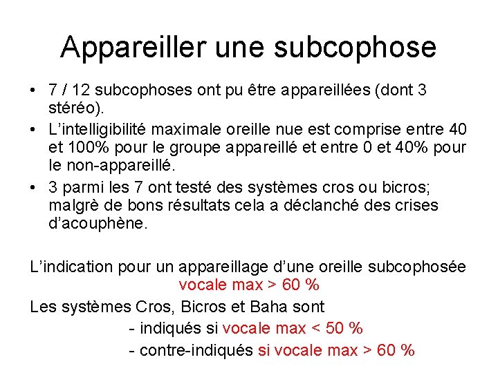 Appareiller une subcophose • 7 / 12 subcophoses ont pu être appareillées (dont 3