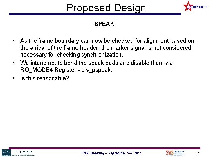 Proposed Design STAR HFT SPEAK • As the frame boundary can now be checked