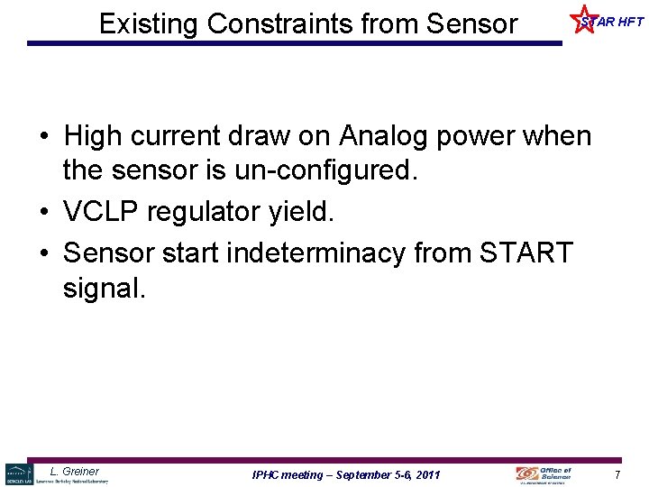 Existing Constraints from Sensor STAR HFT • High current draw on Analog power when