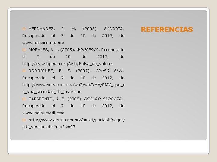 � HERNANDEZ, J. Recuperado 7 el M. de (2003). 10 de BANXICO. 2012, de
