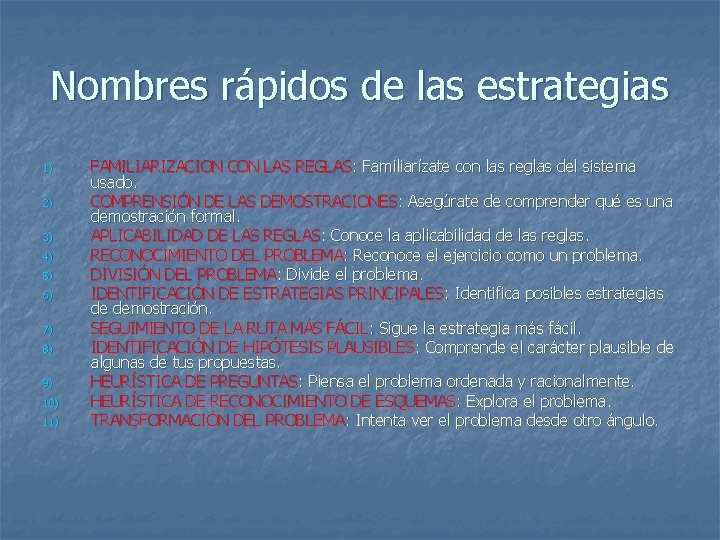 Nombres rápidos de las estrategias 1) 2) 3) 4) 5) 6) 7) 8) 9)