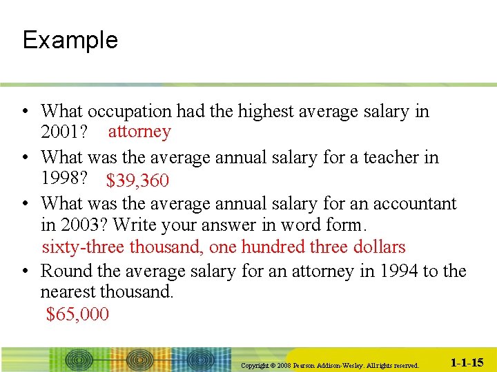 Example • What occupation had the highest average salary in 2001? attorney • What