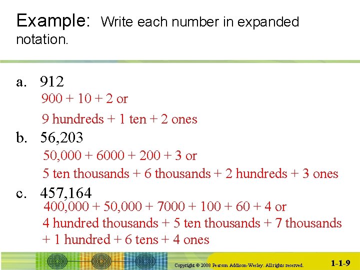 Example: Write each number in expanded notation. a. 912 900 + 10 + 2
