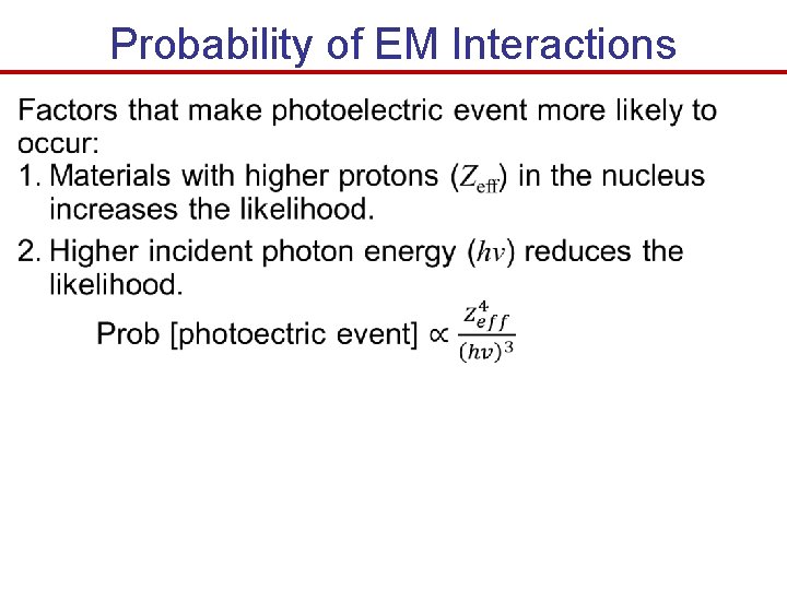 Probability of EM Interactions 