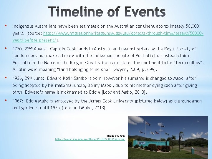  • Indigenous Australians have been estimated on the Australian continent approximately 50, 000