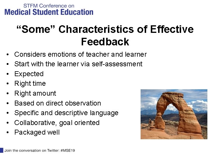 “Some” Characteristics of Effective Feedback • • • Considers emotions of teacher and learner