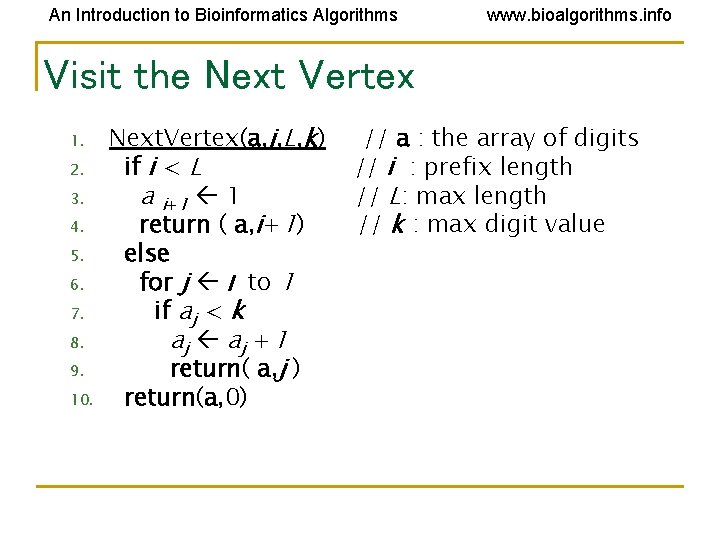 An Introduction to Bioinformatics Algorithms www. bioalgorithms. info Visit the Next Vertex 1. 2.