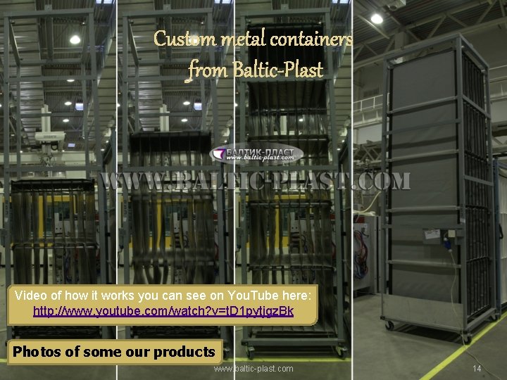 Custom metal containers from Baltic-Plast Video of how it works you can see on