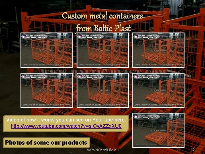 Custom metal containers from Baltic-Plast Video of how it works you can see on