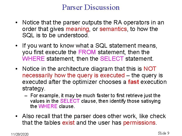 Parser Discussion • Notice that the parser outputs the RA operators in an order Parser Discussion • Notice that the parser outputs the RA operators in an order