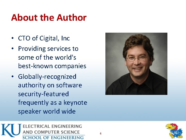 About the Author • CTO of Cigital, Inc • Providing services to some of