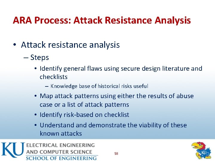 ARA Process: Attack Resistance Analysis • Attack resistance analysis – Steps • Identify general