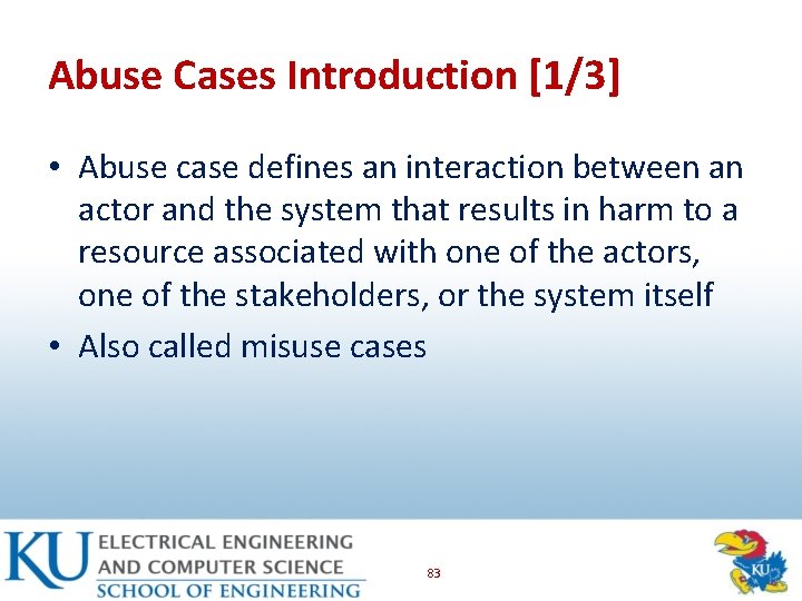 Abuse Cases Introduction [1/3] • Abuse case defines an interaction between an actor and