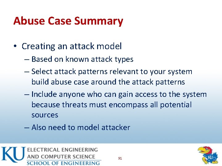 Abuse Case Summary • Creating an attack model – Based on known attack types