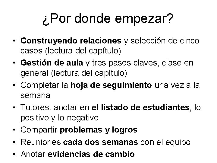 ¿Por donde empezar? • Construyendo relaciones y selección de cinco casos (lectura del capítulo)