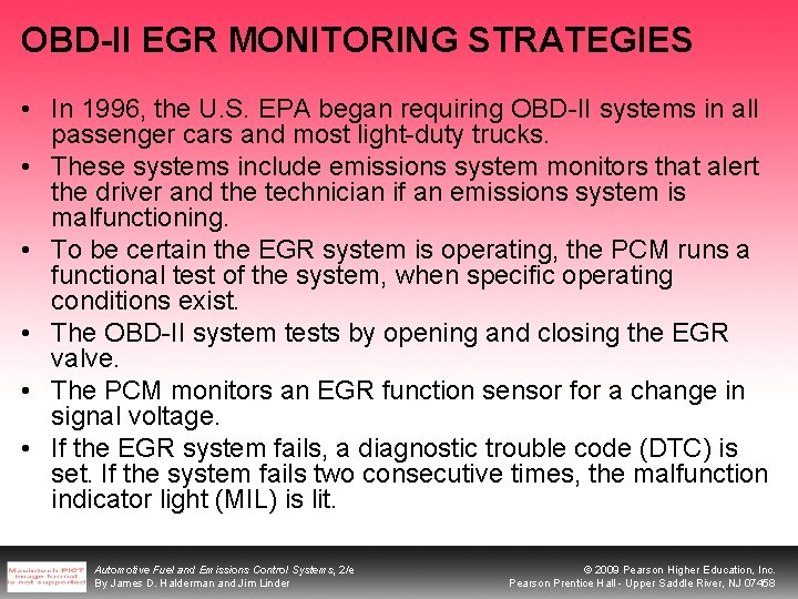 OBD-II EGR MONITORING STRATEGIES • In 1996, the U. S. EPA began requiring OBD-II