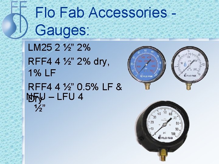 Flo Fab Accessories - Gauges: LM 25 2 ½” 2% RFF 4 4 ½”