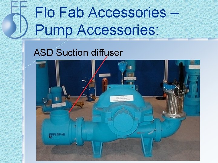 Flo Fab Accessories – Pump Accessories: ASD Suction diffuser 