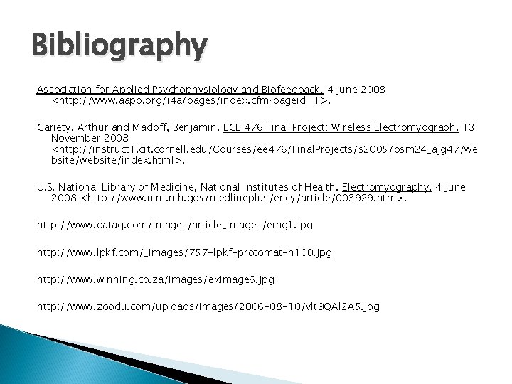 Bibliography Association for Applied Psychophysiology and Biofeedback. 4 June 2008 <http: //www. aapb. org/i