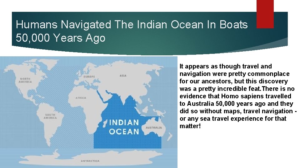 Humans Navigated The Indian Ocean In Boats 50, 000 Years Ago It appears as