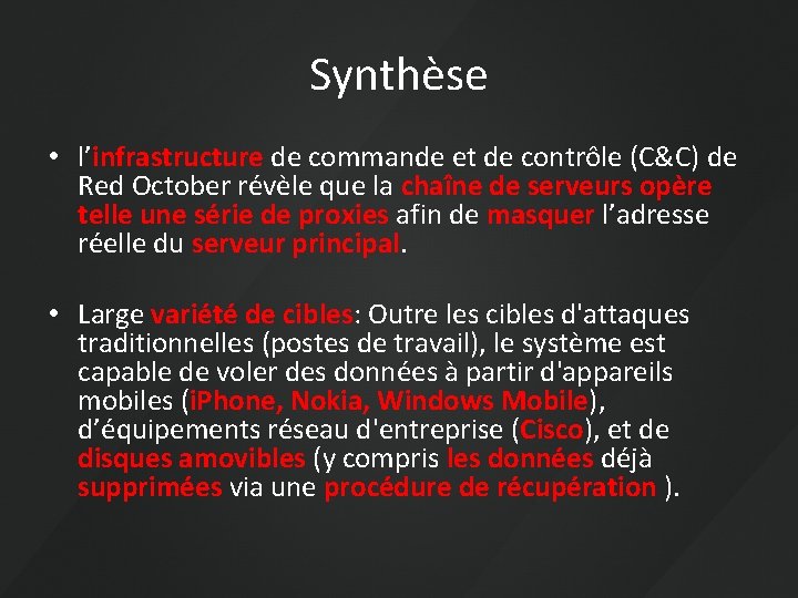 Synthèse • l’infrastructure de commande et de contrôle (C&C) de Red October révèle que