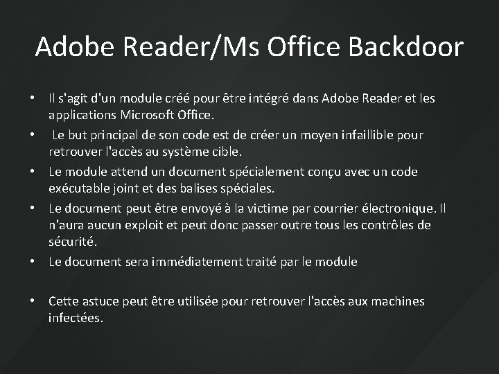 Adobe Reader/Ms Office Backdoor • Il s'agit d'un module créé pour être intégré dans