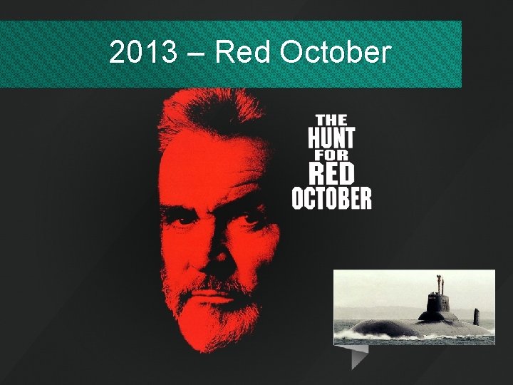 2013 – Red October 