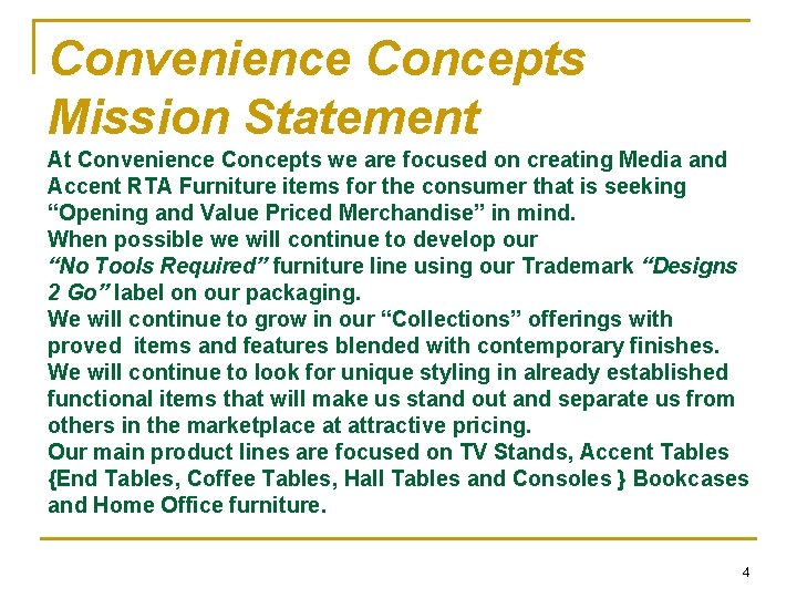 Convenience Concepts Mission Statement At Convenience Concepts we are focused on creating Media and