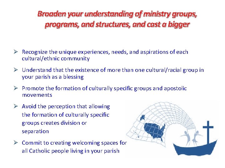Broaden your understanding of ministry groups, programs, and structures, and cast a bigger Ø